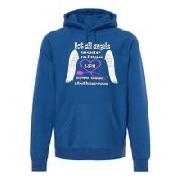 Not All Angels Wear Wings Some Wear Stethoscopes Lpn Nurse Funny Gift Premium Hoodie