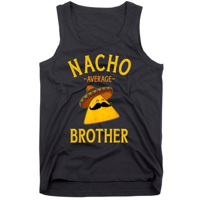 Nacho Average Brother For Family Cinco De Mayo Party Tank Top