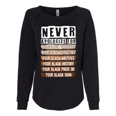 Never Apologize Black History Month BLM Melanin Pride Afro Womens California Wash Sweatshirt