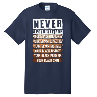 Never Apologize Black History Month BLM Melanin Pride Afro Tall T-Shirt