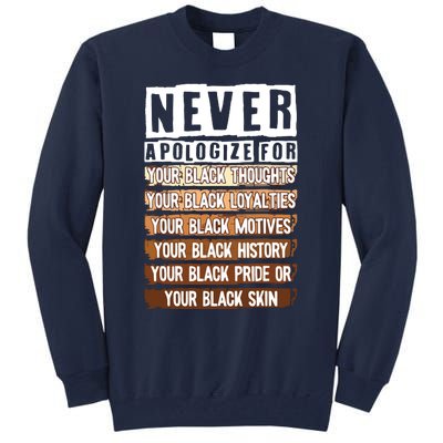 Never Apologize Black History Month BLM Melanin Pride Afro Tall Sweatshirt