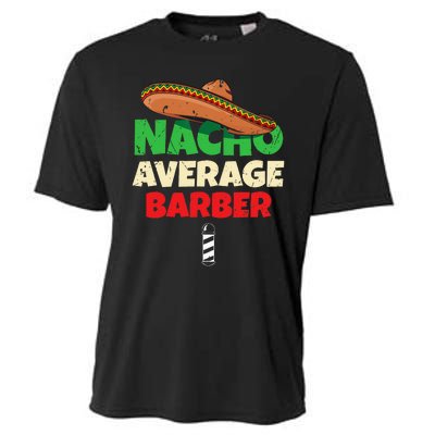 Nacho Average Barber Funny Hairdreser Cooling Performance Crew T-Shirt