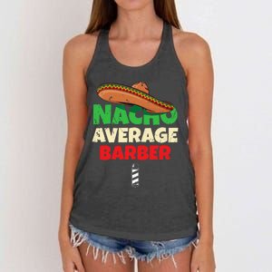 Nacho Average Barber Funny Hairdreser Women's Knotted Racerback Tank