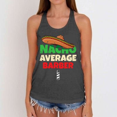 Nacho Average Barber Funny Hairdreser Women's Knotted Racerback Tank