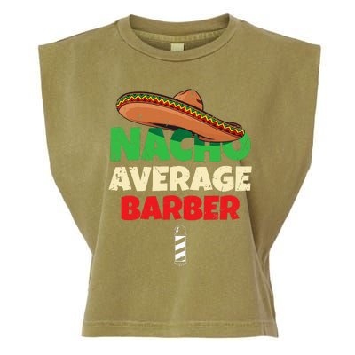 Nacho Average Barber Funny Hairdreser Garment-Dyed Women's Muscle Tee