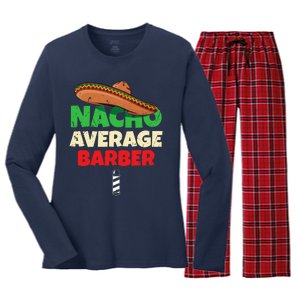 Nacho Average Barber Funny Hairdreser Women's Long Sleeve Flannel Pajama Set 