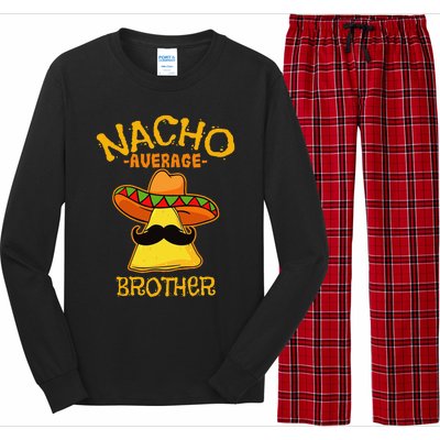 Nacho Average Brother Cinco De Mayo Mexican Fathers Day Long Sleeve Pajama Set