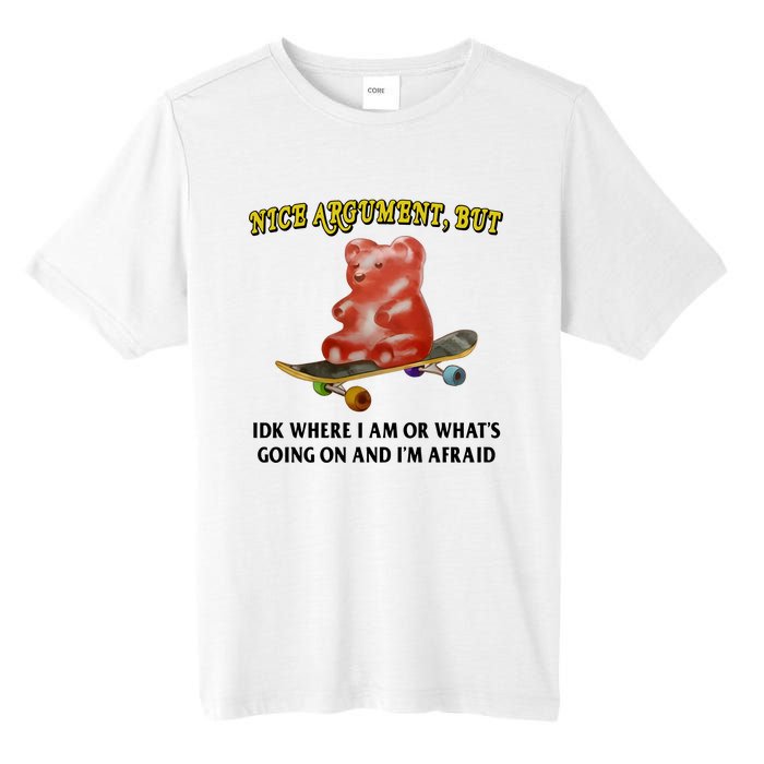 Nice Argument But Idk Where I Am Or WhatS Going On And IM Afraid Tall Fusion ChromaSoft Performance T-Shirt