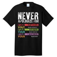 Never Apologize Black History Month BLM Melanin Pride Afro Tall T-Shirt