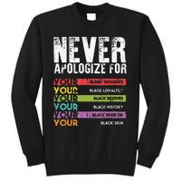 Never Apologize Black History Month BLM Melanin Pride Afro Tall Sweatshirt