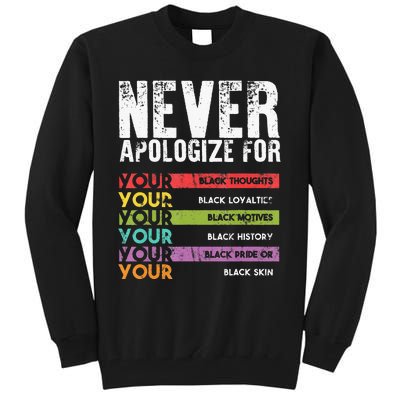 Never Apologize Black History Month BLM Melanin Pride Afro Tall Sweatshirt