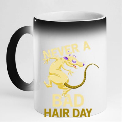 Never A Bad Hair Day Gift Hairless Rats Gift 11oz Black Color Changing Mug