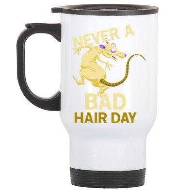 Never A Bad Hair Day Gift Hairless Rats Gift Stainless Steel Travel Mug