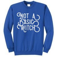 Not A Basic Witch Novelty Gift Funny Gift Sweatshirt