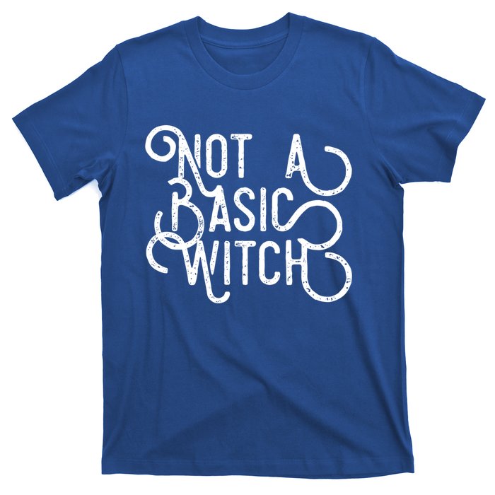 Not A Basic Witch Novelty Gift Funny Gift T-Shirt