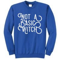 Not A Basic Witch Novelty Gift Funny Gift Tall Sweatshirt