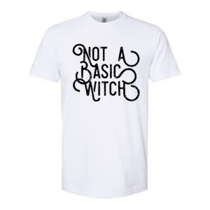 Not A Basic Witch Novelty Gift Funny Gift Softstyle CVC T-Shirt