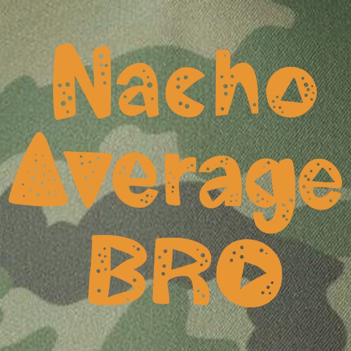 Nacho Average Bro Funny Legacy Tie Dye Trucker Hat
