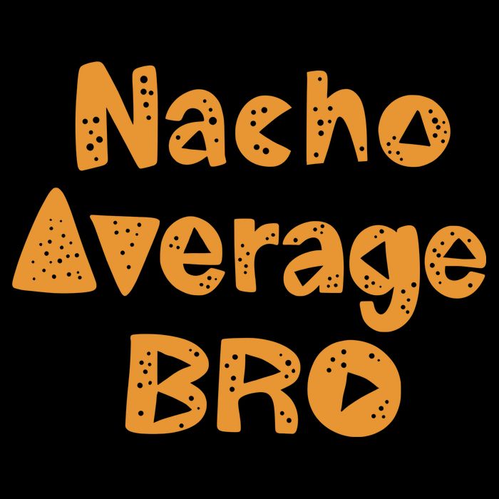 Nacho Average Bro Funny Wool Snapback Cap