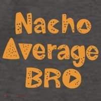 Nacho Average Bro Funny Vector Backpack
