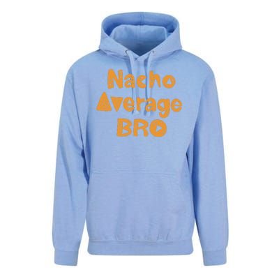 Nacho Average Bro Funny Unisex Surf Hoodie