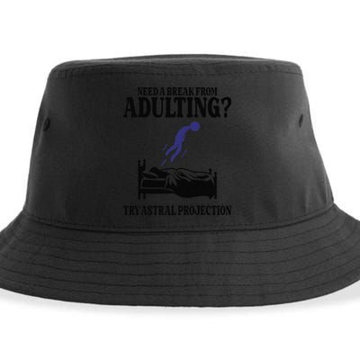 Need A Break From Adulting Try Astral Projection Sustainable Bucket Hat