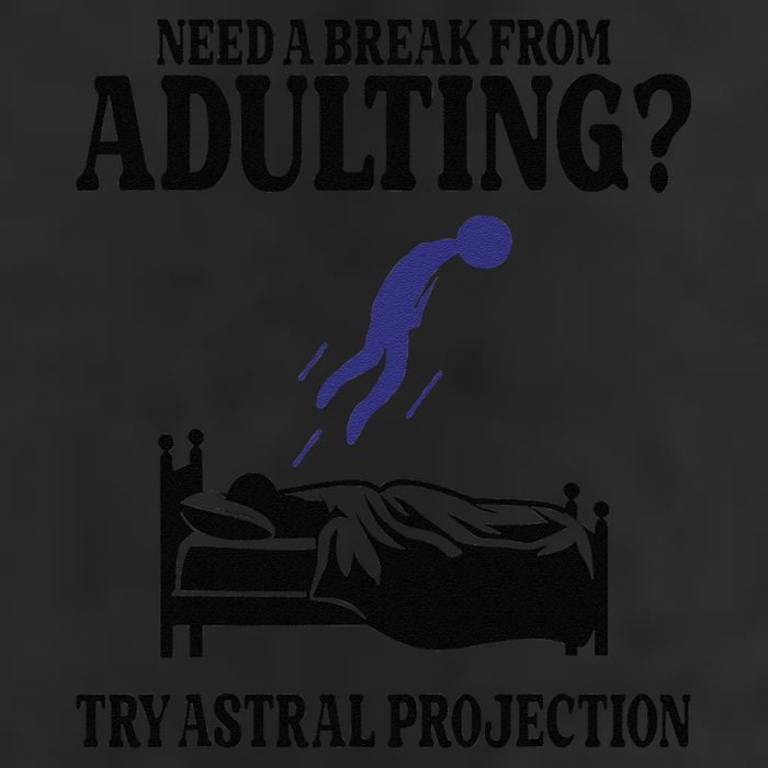 Need A Break From Adulting Try Astral Projection Trucker Hat