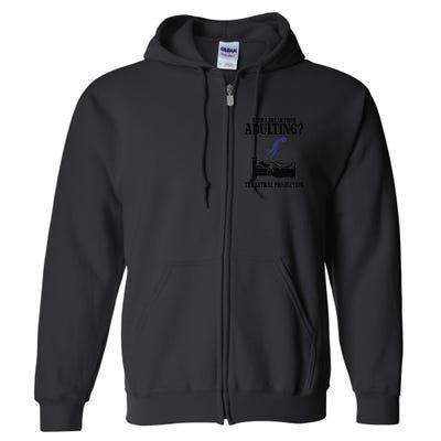 Need A Break From Adulting Try Astral Projection Full Zip Hoodie
