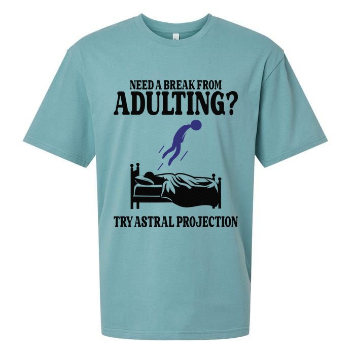 Need A Break From Adulting Try Astral Projection Sueded Cloud Jersey T-Shirt