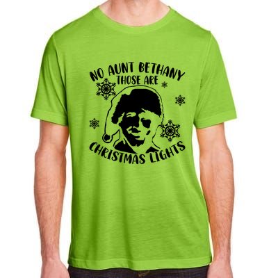 No Aunt Bethany Those Are Christmas Lights Funny Clark Griswold Quote Adult ChromaSoft Performance T-Shirt