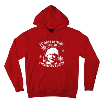 No Aunt Bethany Those Are Christmas Lights Funny Clark Griswold Quote Hoodie