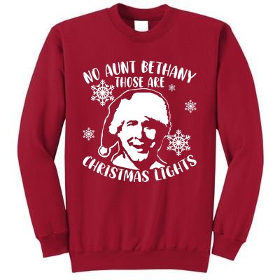 No Aunt Bethany Those Are Christmas Lights Funny Clark Griswold Quote Tall Sweatshirt