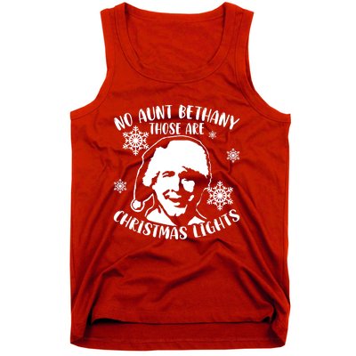 No Aunt Bethany Those Are Christmas Lights Funny Clark Griswold Quote Tank Top