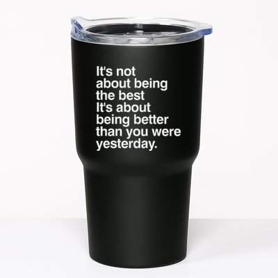 Not About Being The Best It’S Being Better Than Yesterday Tumbler