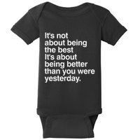 Not About Being The Best It’S Being Better Than Yesterday Baby Bodysuit