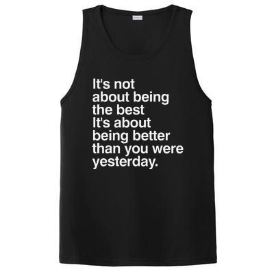 Not About Being The Best It’S Being Better Than Yesterday PosiCharge Competitor Tank