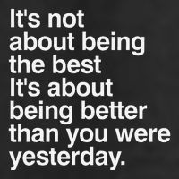 Not About Being The Best It’S Being Better Than Yesterday Trucker Hat