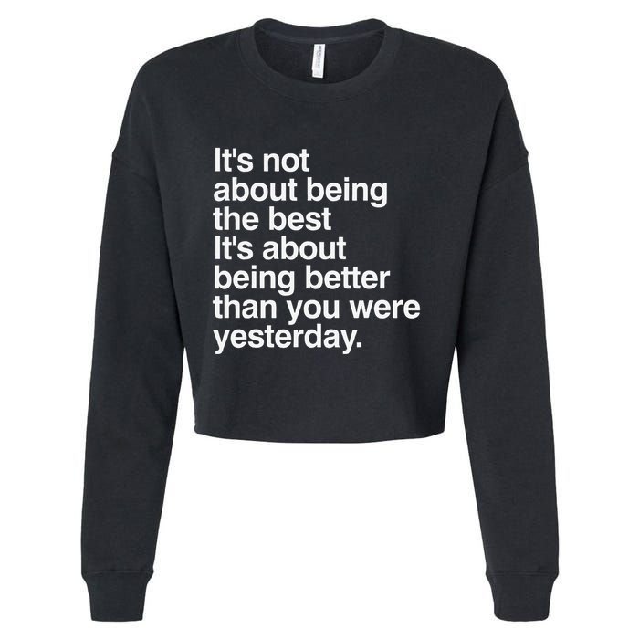 Not About Being The Best It’S Being Better Than Yesterday Cropped Pullover Crew