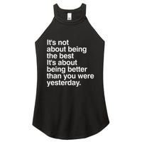 Not About Being The Best It’S Being Better Than Yesterday Women's Perfect Tri Rocker Tank