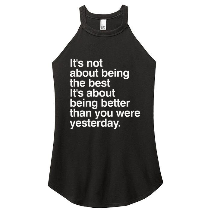 Not About Being The Best It’S Being Better Than Yesterday Women's Perfect Tri Rocker Tank