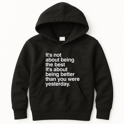 Not About Being The Best It’S Being Better Than Yesterday Kids Hoodie