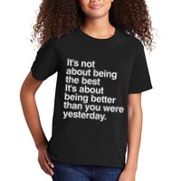 Not About Being The Best It’S Being Better Than Yesterday Kids T-Shirt