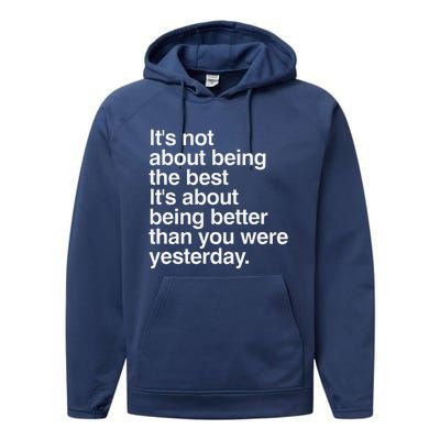 Not About Being The Best It’S Being Better Than Yesterday Performance Fleece Hoodie