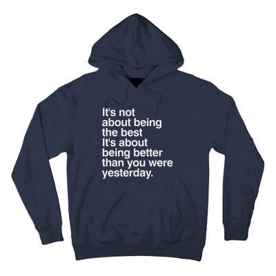 Not About Being The Best It’S Being Better Than Yesterday Tall Hoodie