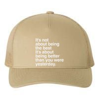 Not About Being The Best It’S Being Better Than Yesterday Yupoong Adult 5-Panel Trucker Hat