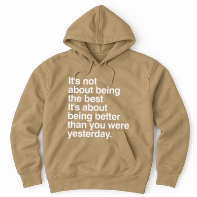 Not About Being The Best It’S Being Better Than Yesterday Hoodie