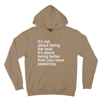 Not About Being The Best It’S Being Better Than Yesterday Hoodie