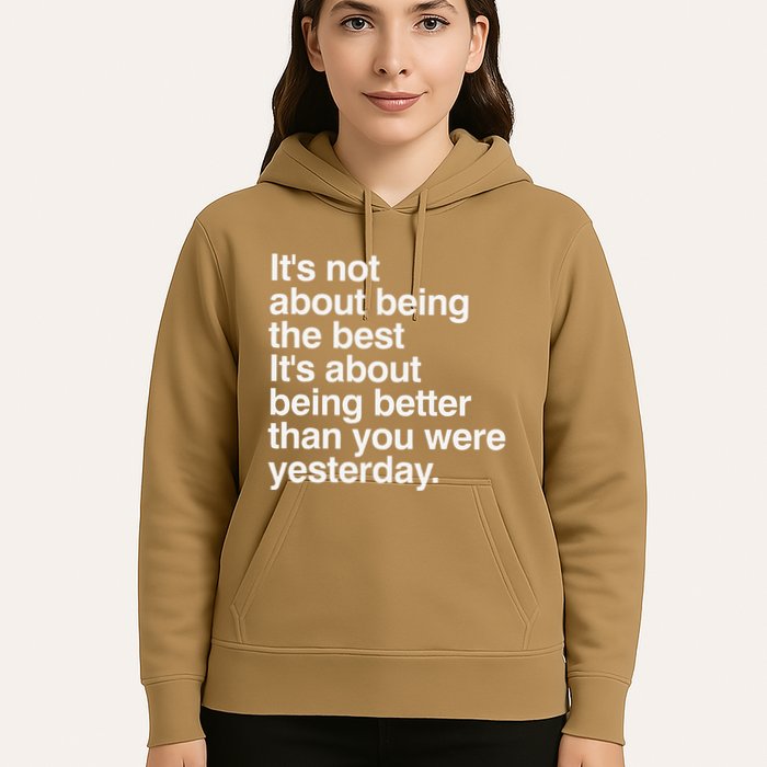 Not About Being The Best It’S Being Better Than Yesterday Hoodie