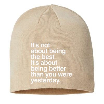 Not About Being The Best It’S Being Better Than Yesterday Sustainable Beanie