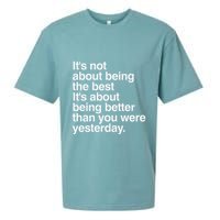Not About Being The Best It’S Being Better Than Yesterday Sueded Cloud Jersey T-Shirt